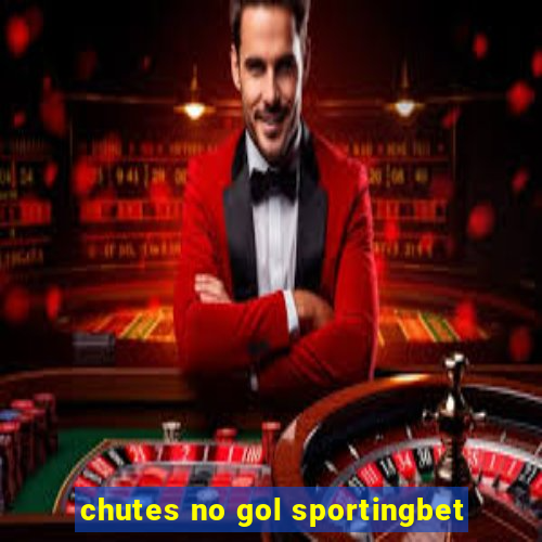 chutes no gol sportingbet